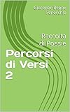  Percorsi di Versi 2: Raccolta di Poesie (Mi piace scrivere by Beppe Fenocchio Vol. 8) (Italian Edition)