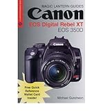  [(Canon EOS Digital Rebel XT/EOS 350D )] [Author: Michael A. Guncheon] [Sep-2005]