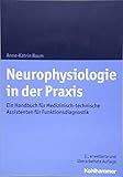  Neurophysiologie in der Praxis: Ein Handbuch für Medizinisch-technische Assistenten für Funktionsdiagnostik