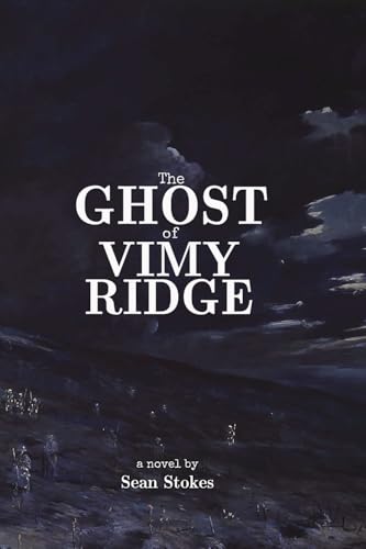 The Ghost of Vimy Ridge