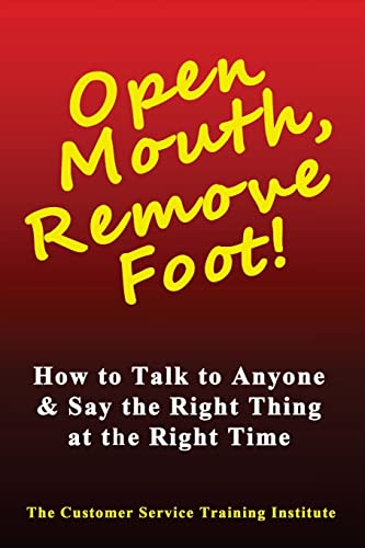 Open Mouth, Remove Foot: How to Talk to Anyone ... 1511656808 Book Cover