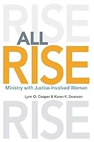 All Rise Ministry with Justice-Involved Women 1735182907 Book Cover