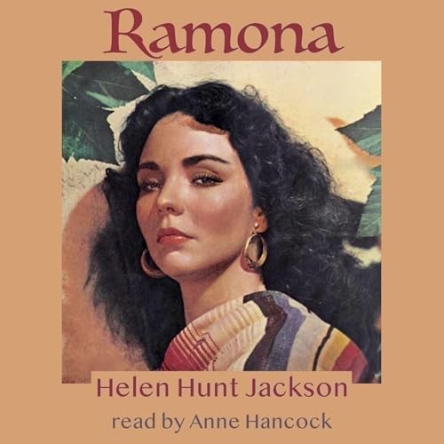 Listen to Ramona by Helen Hunt Jackson