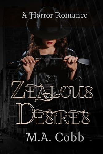 Zealous Desires: Horror Romance Novella