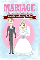 Mariage Livres de Coloriage 132048624X Book Cover