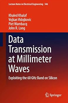 Hardcover Data Transmission at Millimeter Waves: Exploiting the 60 Ghz Band on Silicon Book