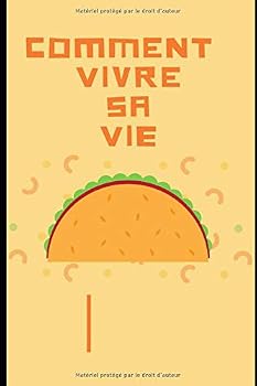 Paperback COMMENT VIVRE SA VIE: Liberté personnelle (French Edition) [French] Book