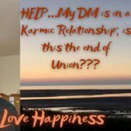 🔥TwinFlame🔥-HELP....My DM is in a Karmic Relationship; Is this the end of Union??#twinflame #fyp