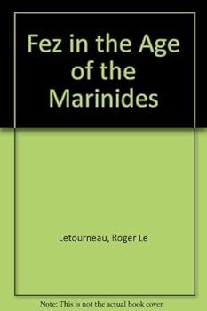 Hardcover Fez in the Age of the Marinides Book