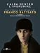 L'alba Dentro L'imbrunire. Una Storia Illustrata Di Franco Battiato. Ediz. A Colori - 3