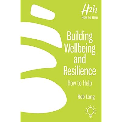 Building Wellbeing and Resilience