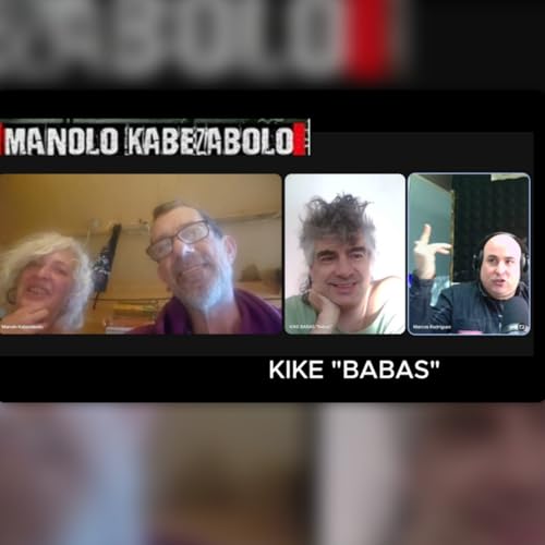 MANOLO KABEZABOLO ya no est&aacute; solo, viva el cantautor punk, Pilar, Kike Babas y la madre que nos pari&oacute;