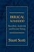 Biblical Manhood: Masculinity, Leadership and Decision Making
