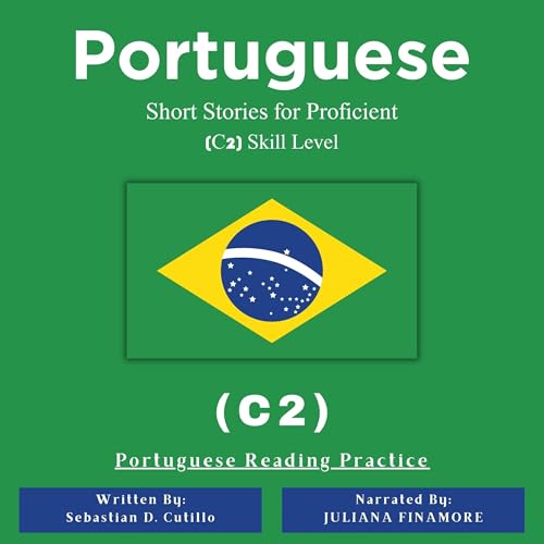 Portuguese Short Stories for Proficient (C2) Skill Level Audiolivro Por Sebastian D. Cutillo capa