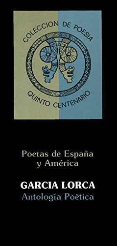 Colección de Poesía Quinto Centenario (con anotaciones): Antología Poética de García Lorca (Poetas de España y América nº 8) (Spanish Edition)