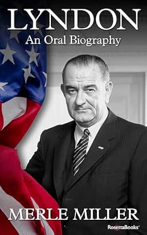 Lyndon: An Oral Biography (English Edition)