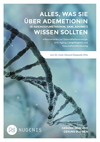 Alles was Sie über Ademetionin wissen sollten