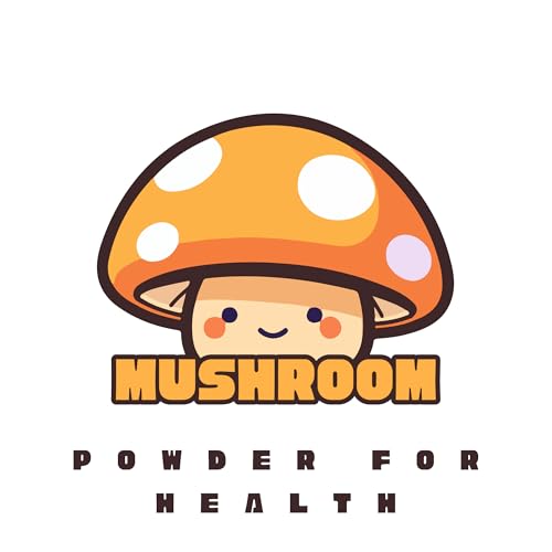 Page de couverture de Mushroom Extract Powder