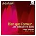 Bien que l'amour... Airs serieux et a boire