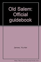 Old Salem: Official guidebook B0006EBFP4 Book Cover