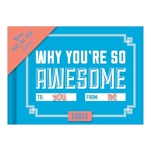 Image of Knock Knock Why You`Re So Awesome (Fill-In-The-Blank Journal), 112 Pages