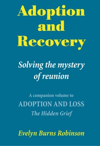 Adoption and Recovery: Solving the mystery of reunion
