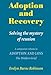 Adoption and Recovery: Solving the Mystery of Reunion