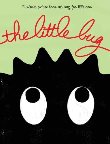The Little Bug - Illustrated picture book and a nursery rhyme for little ones