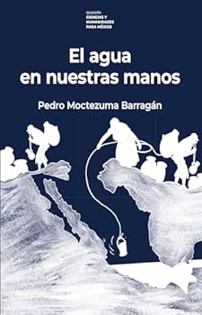 Paperback El agua en nuestras manos (Spanish Edition) Book