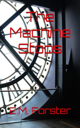 The Machine Stops 1984174681 Book Cover