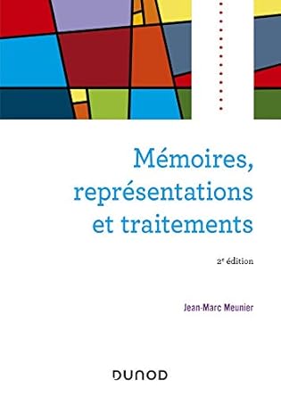Mémoires, représentations et traitements - 2e éd.