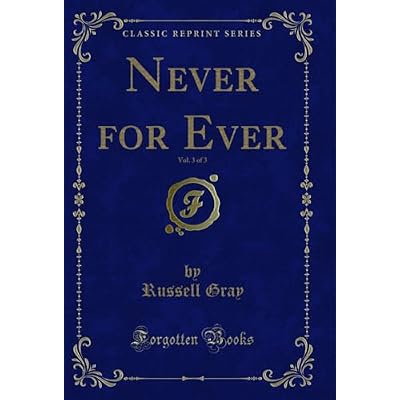 Never for Ever, Vol. 3 of 3