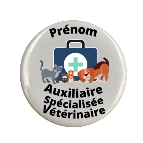 Badge broche auxiliaire spécialisée vétérinaire personnalisé