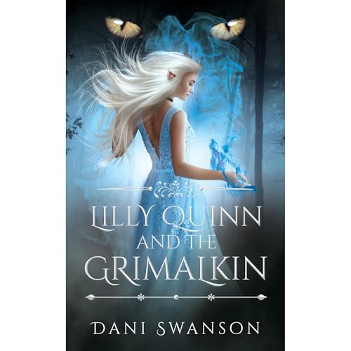 Lilly Quinn and the Grimalkin by Dani Swanson episode artwork