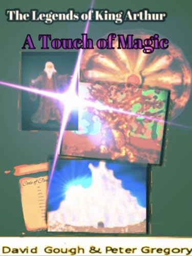 The Legends of King Arthur: A Touch of Magic (English Edition)
