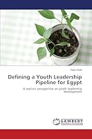 Defining a Youth Leadership Pipeline for Egypt 3659750646 Book Cover