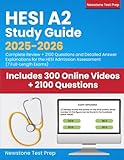 HESI A2 Study Guide 2025-2026: Complete Review + 2100 Questions and Detailed Answer Explanations for the HESI Admission Assessment (7 Full-Length Exams)