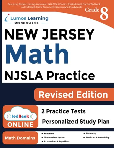 New Jersey Student Learning Assessments (NJSLA) Test Practice: 8th Grade Math Practice Workbook and Full-length Online Assessments: New Jersey Test Study Guide (NJSLA by Lumos Learning)
