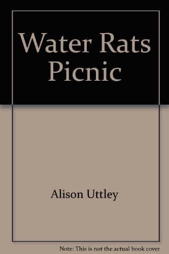 Water Rats Picnic: Uttley, Alison; illustrated by Margaret Tempest ...