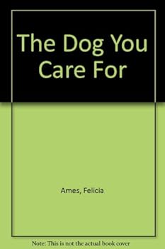 Paperback The Dog You Care for Book