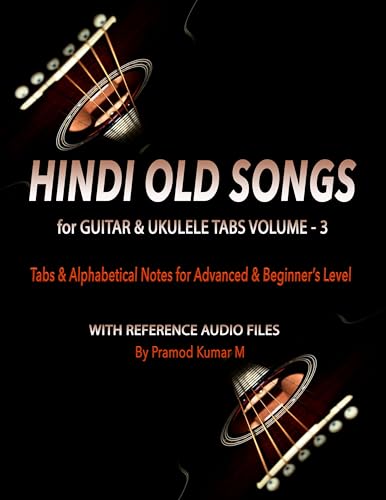 Hindi Old Songs for Guitar & Ukulele Tabs: Volume - 3