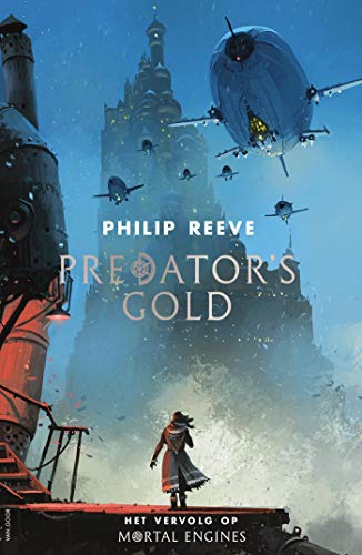 Predator's Gold (Mortal Engines Book 2) (Dutch Edition)