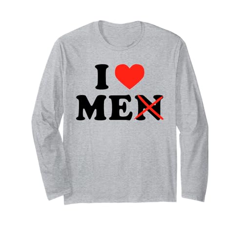 I Love Me - Funny Self Love Heart Men Humor Statement Lema Manga Larga