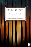 The Best of Poetry: Shakespeare, Muse of Fire: In 150 Passages from the Plays and Poems