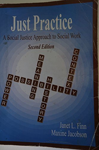 By Janet L. Finn Just Practice: A Social Justice Approach to Social Work, 2nd Edition (2e)