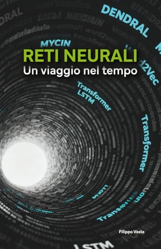 Reti Neurali: un Viaggio nel Tempo