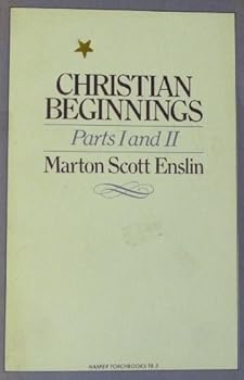 Paperback Christian Beginnings, Parts I and II Book