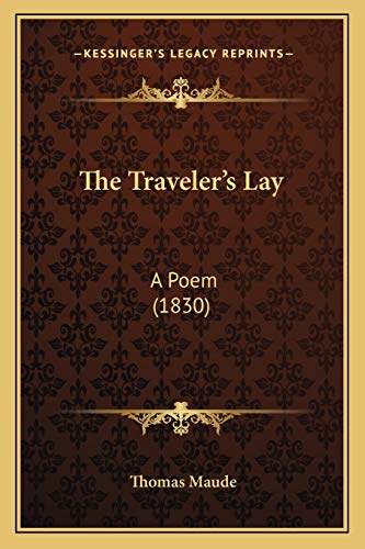 The Traveler's Lay: A Poem (1830)