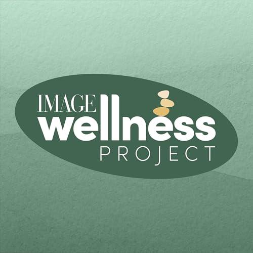The IMAGE Wellness Project Podcast Por Image Media arte de portada