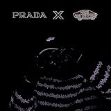  Prada X Vans [Explicit]
